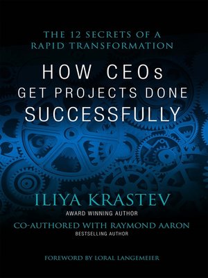 cover image of How CEOs Get Projects Done Successfully: the 12 Secrets of a Rapid Transformation